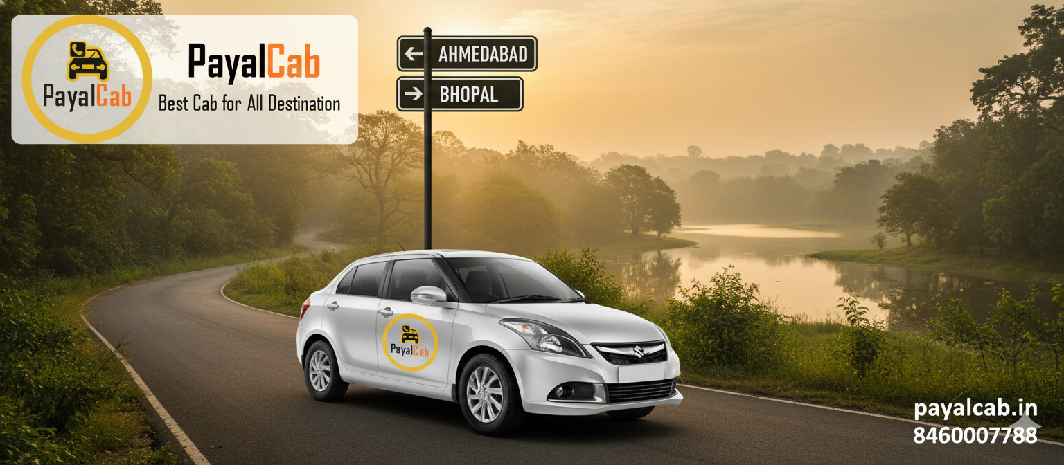 Ahmedabad to Bhopal Road Trip – Distance, Time and Useful Travel Information Payal Cab