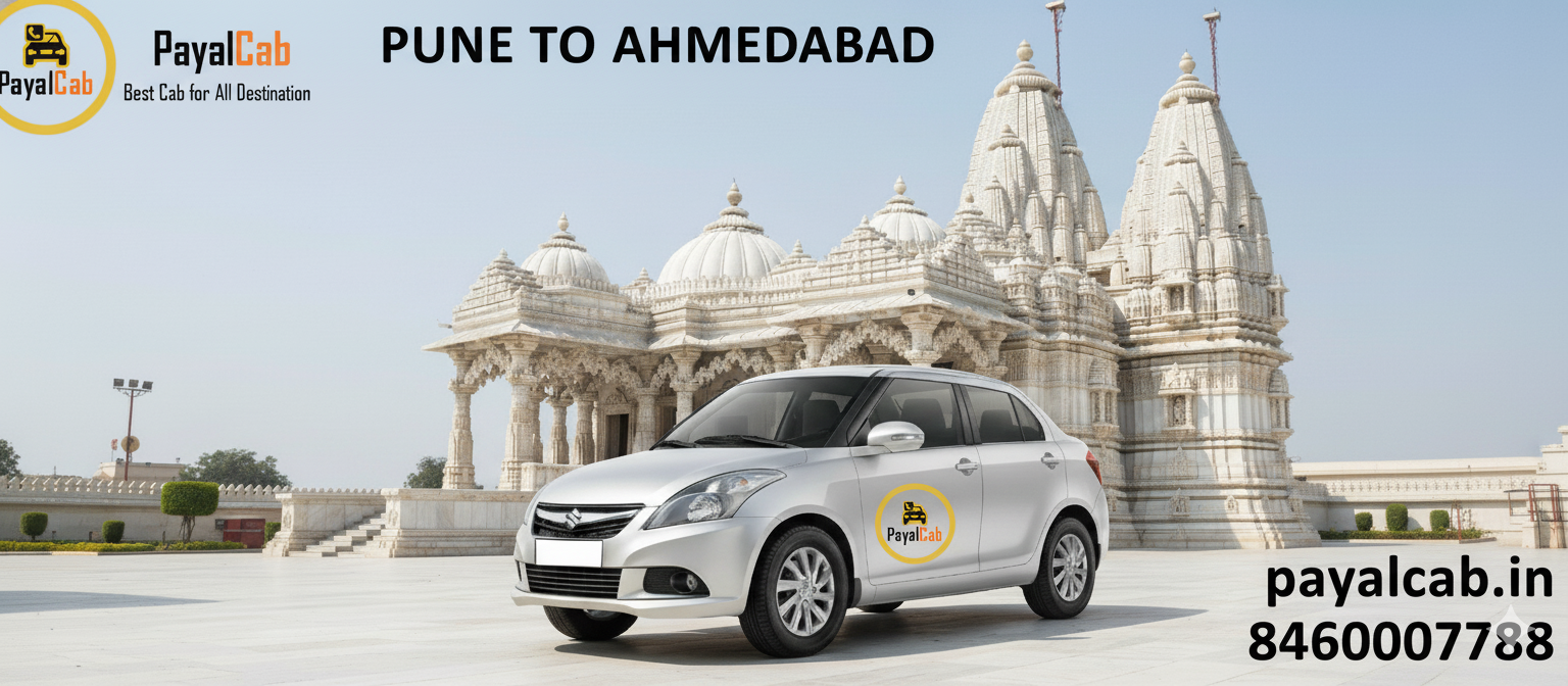 Pune to Ahmedabad Road Trip– Distance, Time, and Useful Travel Information Payal Cab