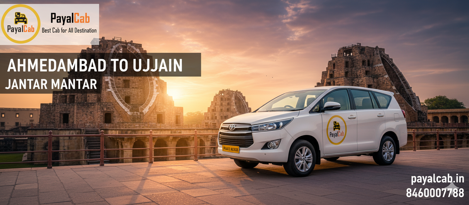 Ahmedabad to Ujjain Road Trip – Distance, Time and Useful Travel Information Payal Cab