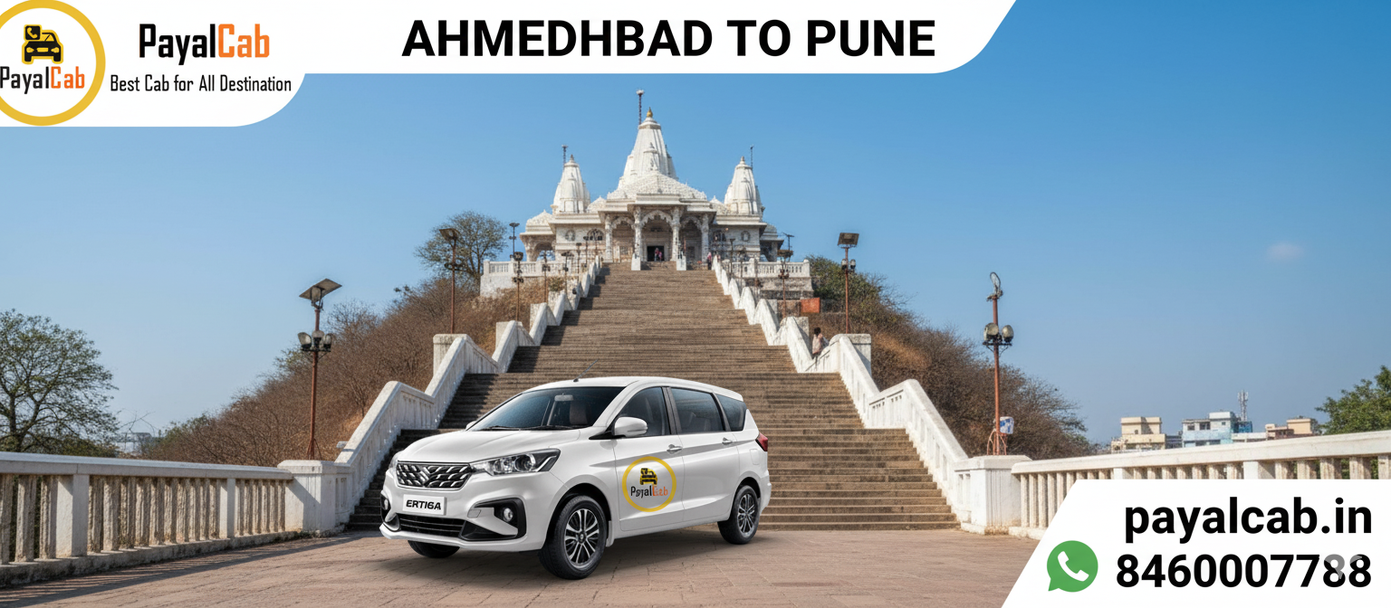 Ahmedabad to Pune Road Trip– Distance, Time, and Useful Travel Information Payal Cab
