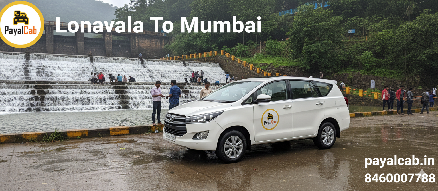Lonavala To Mumbai Road Trip – Distance, Time and Useful Travel Information
