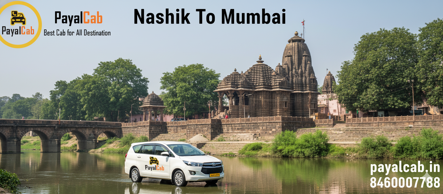 Mumbai to Nashik Road Trip – Distance, Time and Useful Travel Information Payal Cab