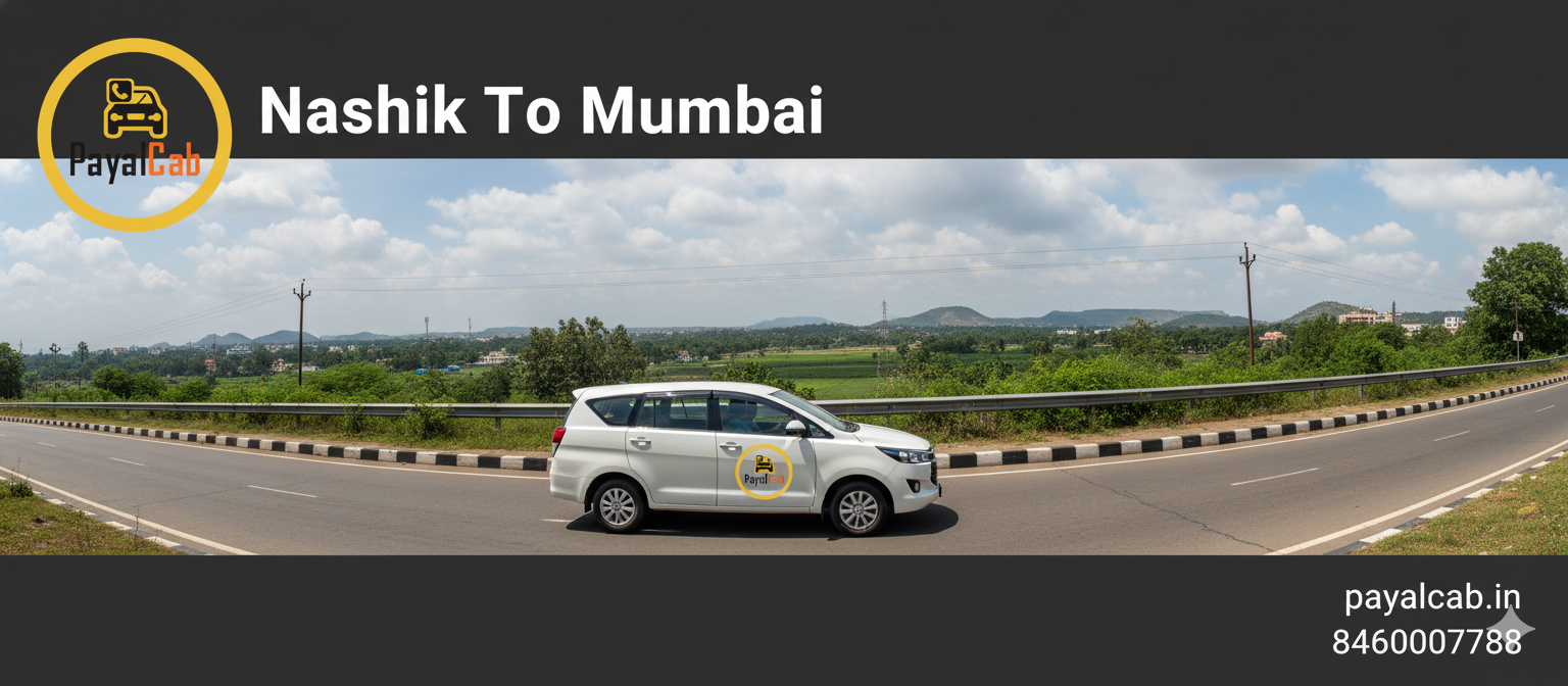 Mumbai to Nashik Road Trip – Distance, Time and Useful Travel Information Payal Cab
