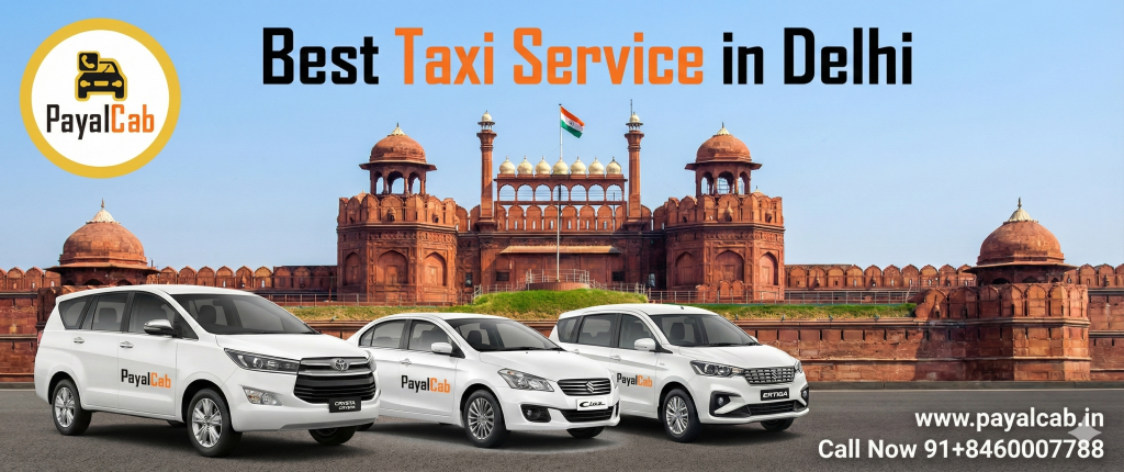 Best Taxi Service in Delhi | Airport Taxi & Outstation Cabs Payal Cab