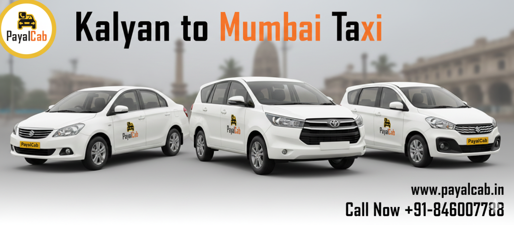 Kalyan To Mumbai Road Trip: Distance, Time, and Useful Travel Information Payal Cab