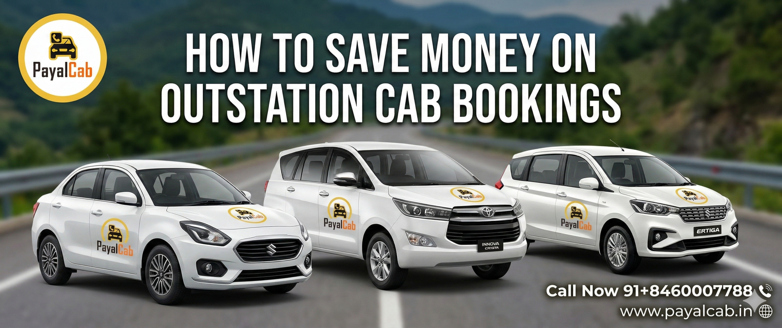How to Save Money On Outstation Cab Bookings With Payal Cab