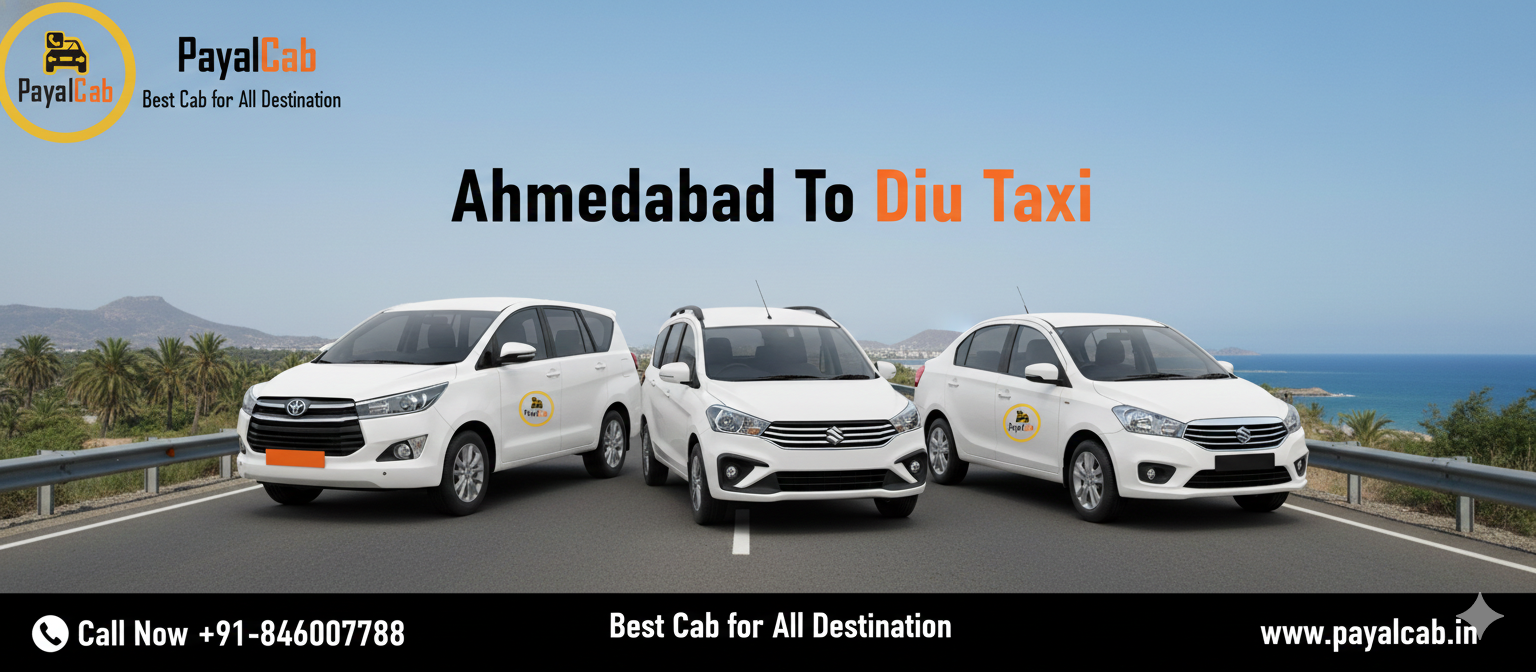 Ahmedabad To Diu Taxi Road Trip – Distance, Time and Useful Travel Information Payal Cab