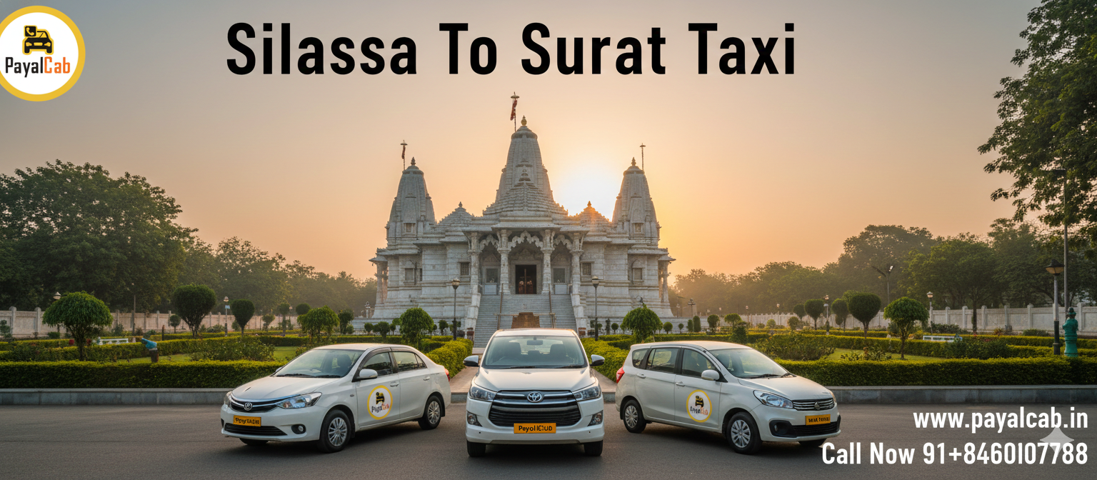 Silvassa To Surat Taxi Road Trip – Distance, Time and Useful Travel Information Payal Cab