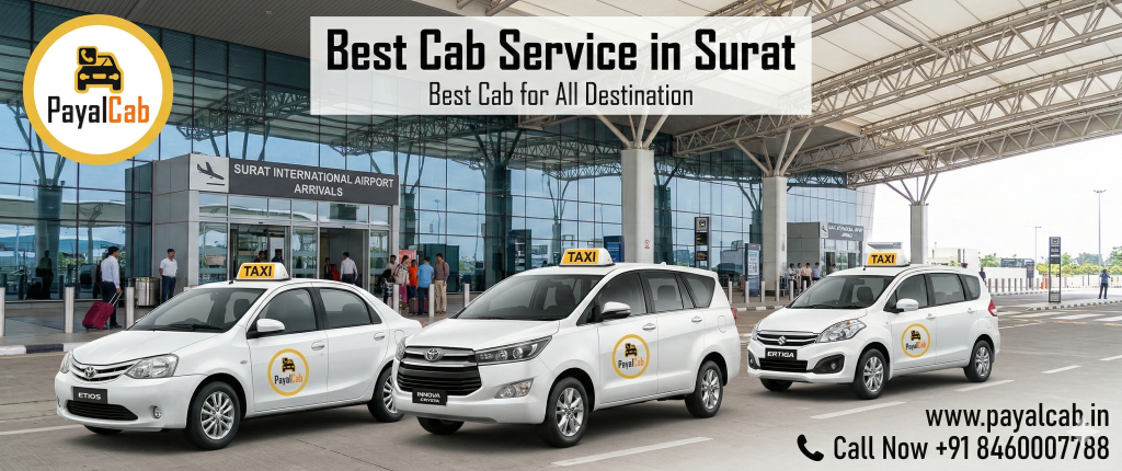 Best Cab Service in Surat: Reliable Local & Outstation Travel with Payal Cab