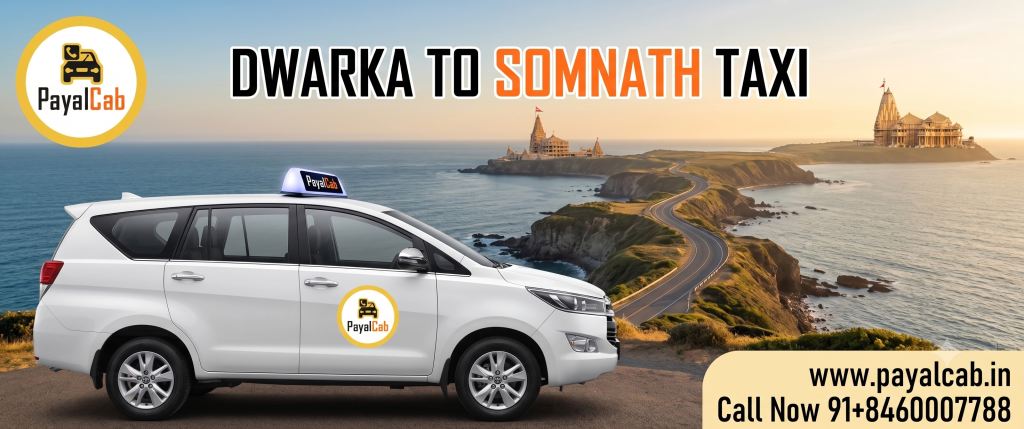 Dwarka To Somnath Taxi Road Trip: Distance, Time and Useful Travel Information