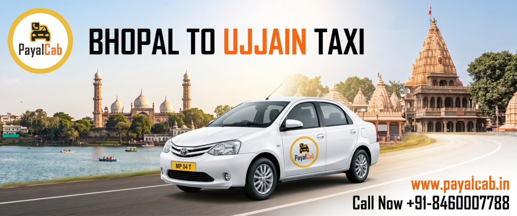 Bhopal To Ujjain Taxi Road Trip: Distance,Time and Useful Travel Information – Payal Cab